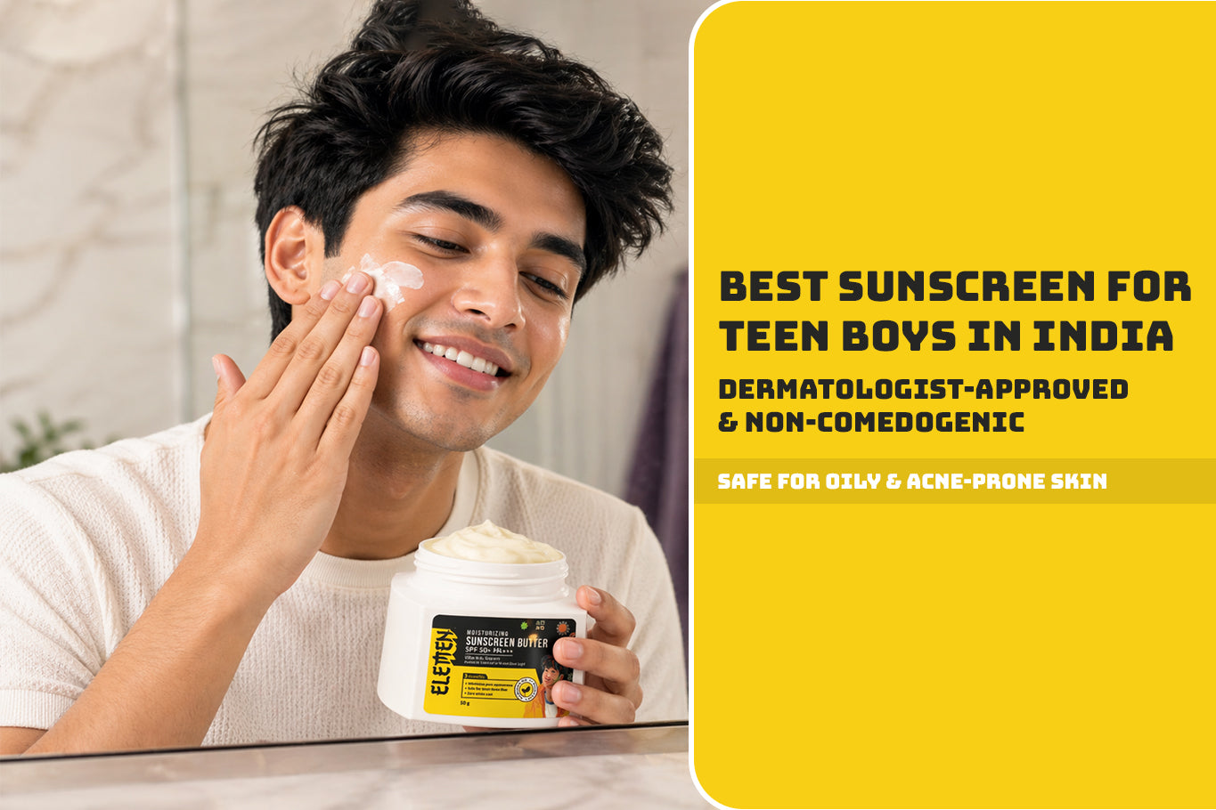 Best Sunscreen for Teen Boys in India 2026: Dermatologist-Recommended, Non-Comedogenic & Safe for Oily, Acne-Prone Skin