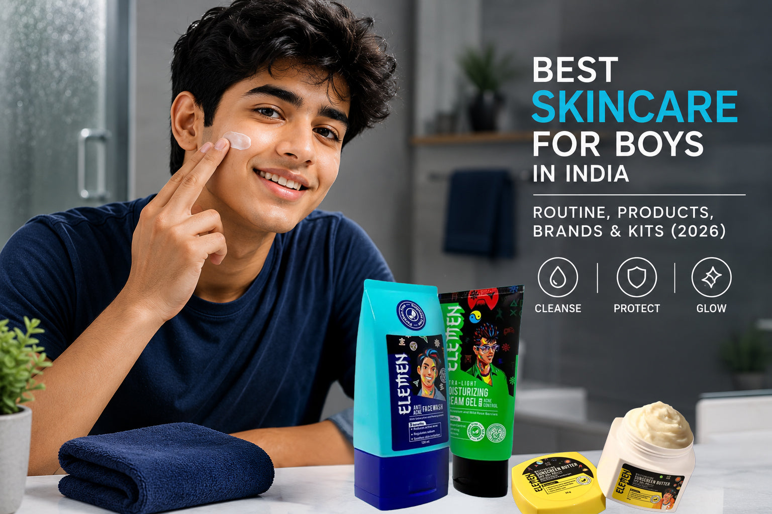 Best Skincare for Boys in India: Routine, Products, Brands & Kits (2026)