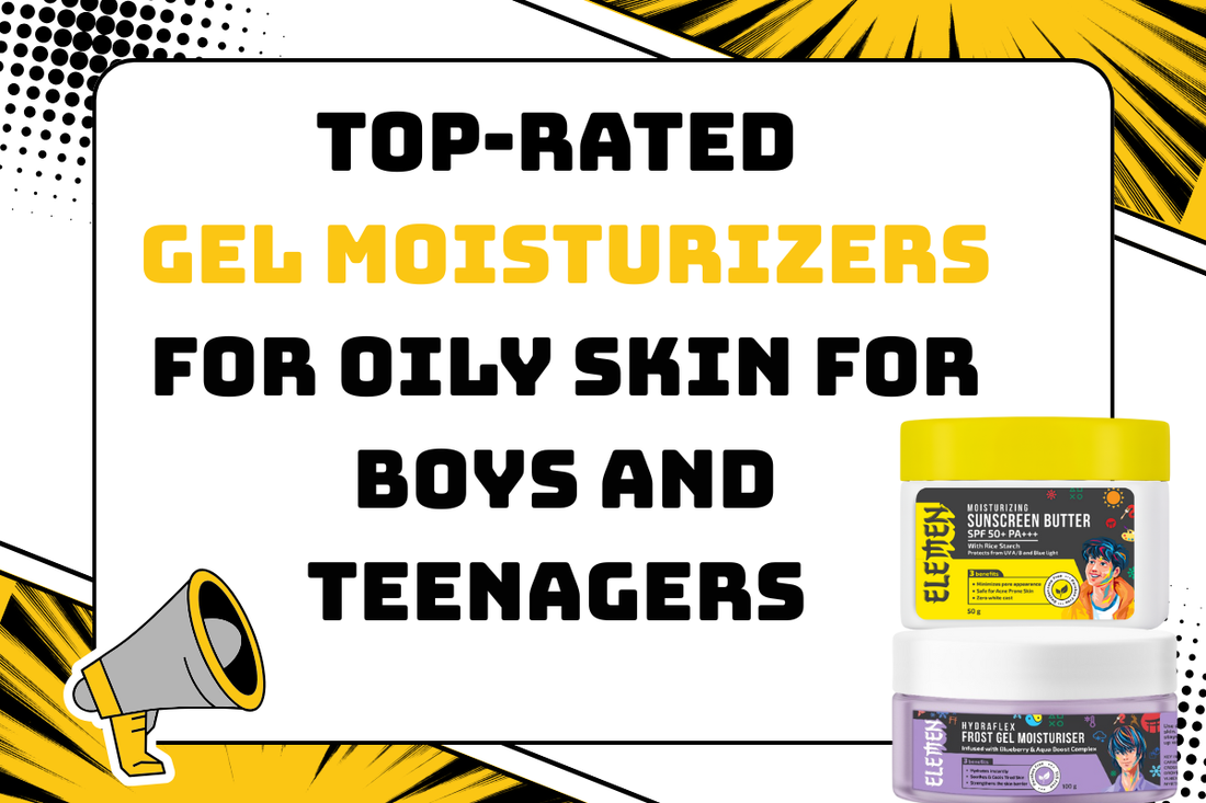 Top-Rated Moisturizers for Oily Skin with SPF Protection for Boys and Teenagers